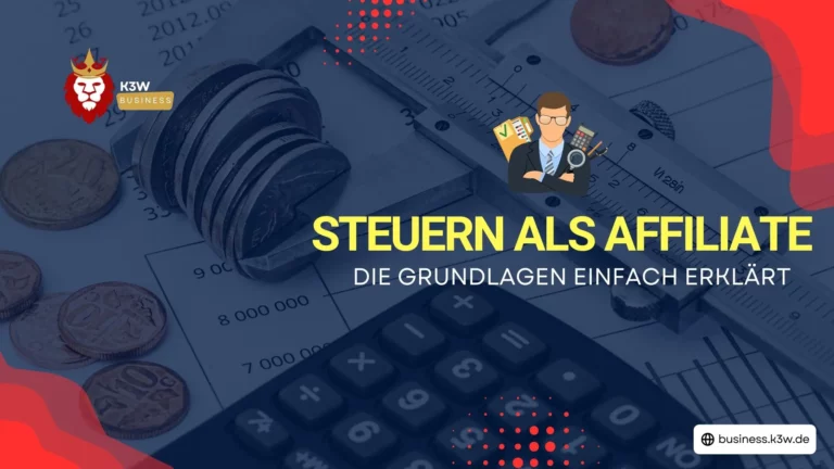 Steuern für Affiliates – Darauf solltest du achten!