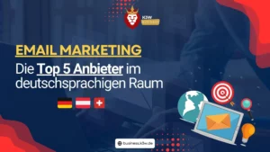 E-Mail-Marketing Software: Die Top 5 Anbieter im deutschsprachigen Raum (2023) im Fokus!